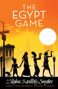 Title: The Egypt Game, Author: Zilpha Keatley Snyder
