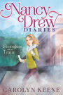 Alternative view 2 of Strangers on a Train (Nancy Drew Diaries Series #2)