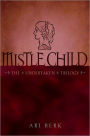 Mistle Child (Undertaken Trilogy Series #2)