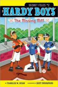 Title: The Missing Mitt (Hardy Boys Secret Files Series #2), Author: Franklin W. Dixon
