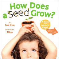 Title: How Does a Seed Grow?: A Book with Foldout Pages, Author: Sue Kim