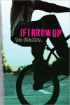 Alternative view 1 of If I Grow Up