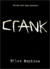 Title: Crank (Crank Series #1), Author: Ellen Hopkins