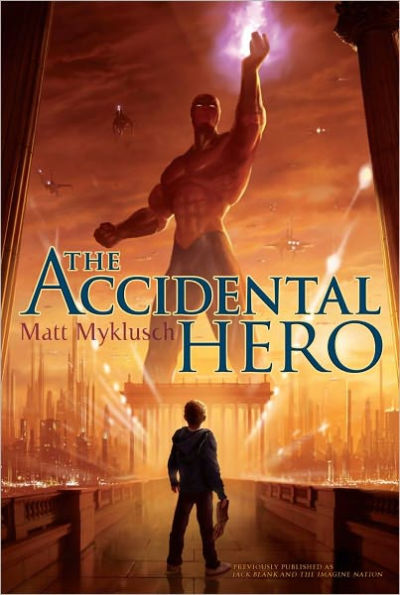 The Accidental Hero (Jack Blank Adventure Series #1)