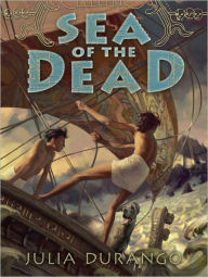Title: Sea of the Dead, Author: Julia Durango