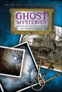 Ghost Mysteries: Unraveling the World's Most Mysterious Hauntings
