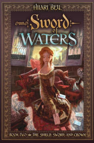 Title: Sword of Waters, Author: Hilari Bell