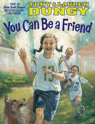 Title: You Can Be a Friend, Author: Lauren Dungy