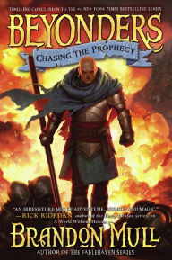 Title: Chasing the Prophecy (Beyonders Series #3), Author: Brandon Mull