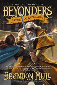 Title: Seeds of Rebellion (Beyonders Series #2), Author: Brandon Mull