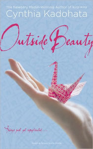 Title: Outside Beauty, Author: Cynthia Kadohata