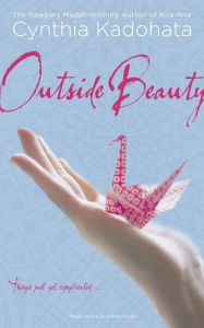 Title: Outside Beauty, Author: Cynthia Kadohata