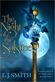 Title: The Night of the Solstice, Author: L. J. Smith
