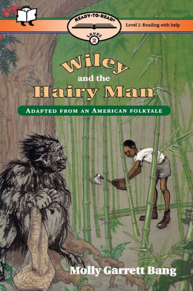 Wiley and the Hairy Man: Ready-to-Read Level 2