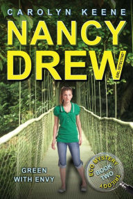 Title: Green with Envy (Nancy Drew Girl Detective: Eco Mystery Series #2), Author: Carolyn Keene