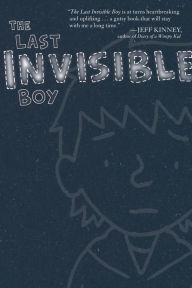 Title: The Last Invisible Boy, Author: Evan Kuhlman