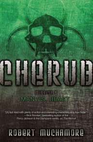 Title: Man vs. Beast: Mission 6 (Cherub Series), Author: Robert Muchamore