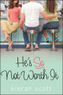 He's So Not Worth It (He's So/She's So Trilogy Series #2)