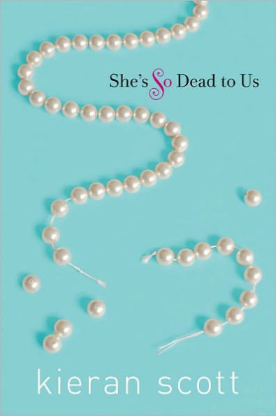 She's So Dead to Us (He's So/She's So Trilogy Series #1)