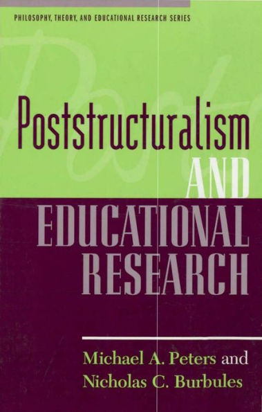 Poststructuralism and Educational Research