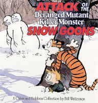 Attack of the Deranged Mutant Killer Monster Snow Goons: A Calvin and Hobbes Collection (Turtleback School & Library Binding Edition)