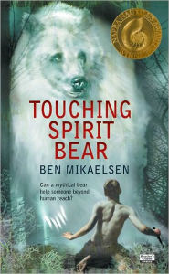 Title: Touching Spirit Bear, Author: Ben Mikaelsen