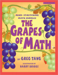 Title: The Grapes Of Math: Mind-Stretching Math Riddles (Turtleback School & Library Binding Edition), Author: Greg Tang