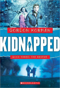 Title: The Rescue (Kidnapped Series #3) (Turtleback School & Library Binding Edition), Author: Gordon Korman