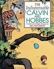 Title: The Indispensable Calvin and Hobbes: A Calvin and Hobbes Treasury (Turtleback School & Library Binding Edition), Author: Bill Watterson