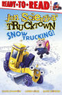 Snow Trucking! (Turtleback School & Library Binding Edition)