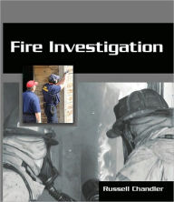 Title: Fire Investigation / Edition 1, Author: Chandler