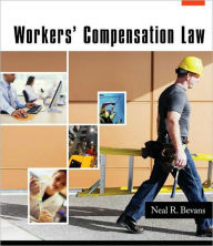 Title: Workers' Compensation Law / Edition 1, Author: Neal R. Bevans