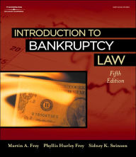 Title: Introduction to Bankruptcy Law / Edition 5, Author: Martin A. Frey