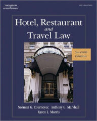 Title: Hotel, Restaurant, and Travel Law / Edition 7, Author: Karen Morris