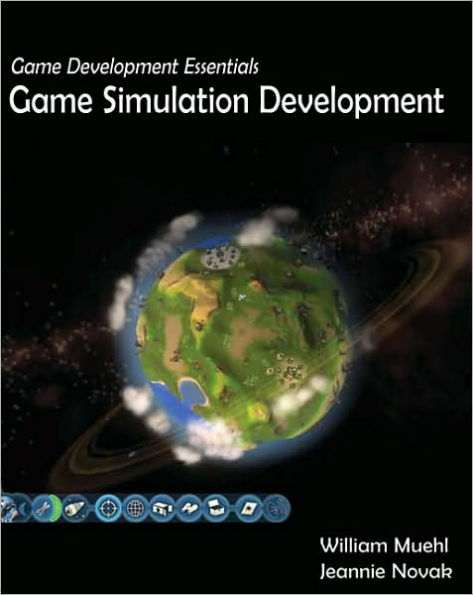 Game Development Essentials: Game Simulation Development / Edition 1
