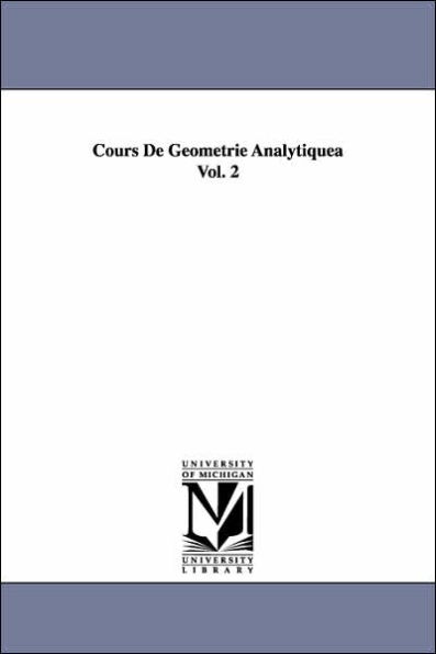 Cours de Geometrie Analytiquea Vol. 2