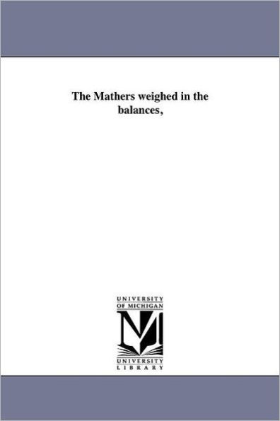 The Mathers weighed in the balances,