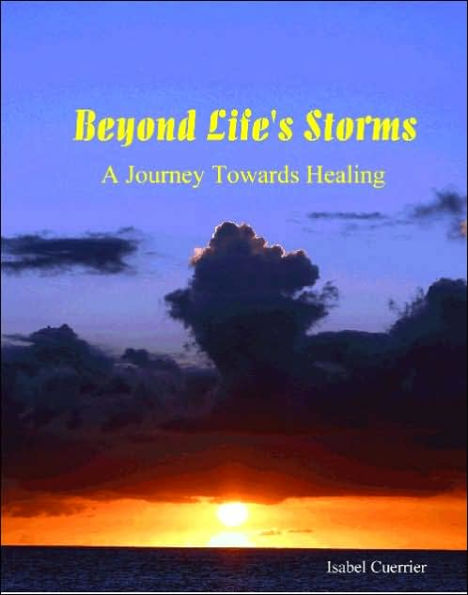 Beyond Life's Storms: A Journey Towards Healing