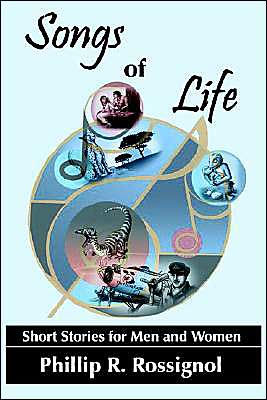 Songs of Life: Short Stories for Men and Women
