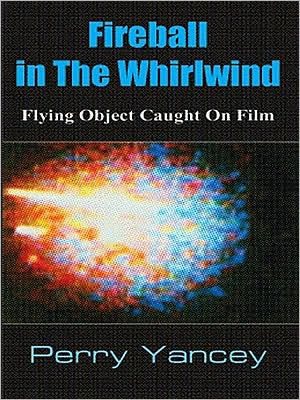 Fireball in The Whirlwind: Flying Object Caught On Film