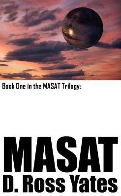 MASAT: Book One in the MASAT Trilogy: