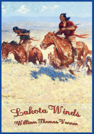 Title: Lakota Winds, Author: William Thomas Venner