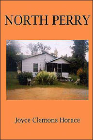 Title: North Perry, Author: Joyce Clemons Horace