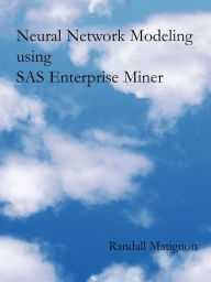 Neural Network Modeling Using Sas Enterprise Miner