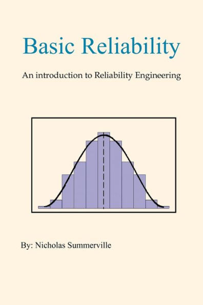 Basic Reliability: An Introduction to Reliability Engineering