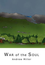 Title: War of the Soul, Author: Andrew Miller