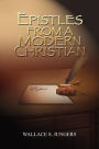 EPISTLES FROM A MODERN CHRISTIAN