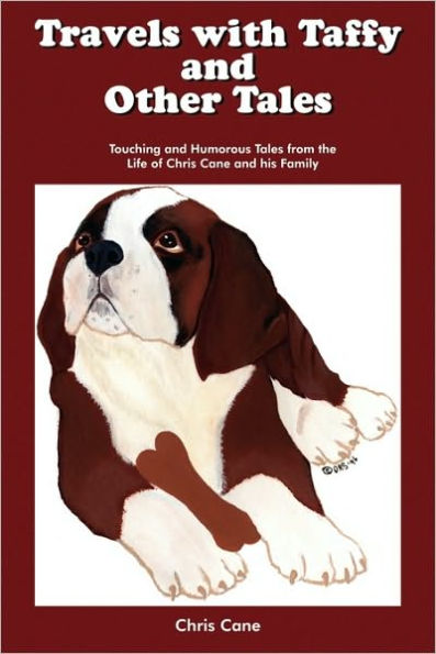 Travels with Taffy and Other Tales: Touching and Humorous Tales from the Life of Chris Cane and His Family