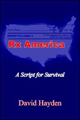 Rx America: A Script for Survival