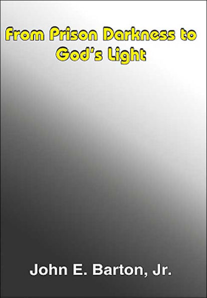 From Prison Darkness to God's Light